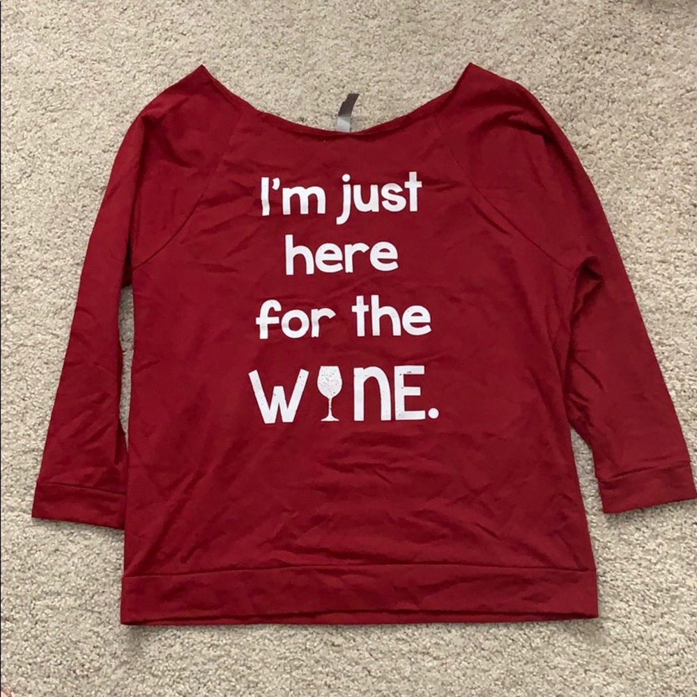 “I’m Just Here for the Wine” Graphic Top